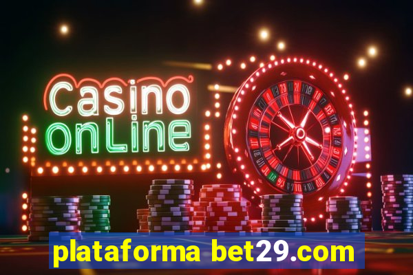 plataforma bet29.com